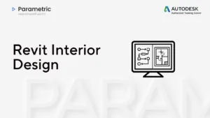 Revit Architecture - Revit Interior Design